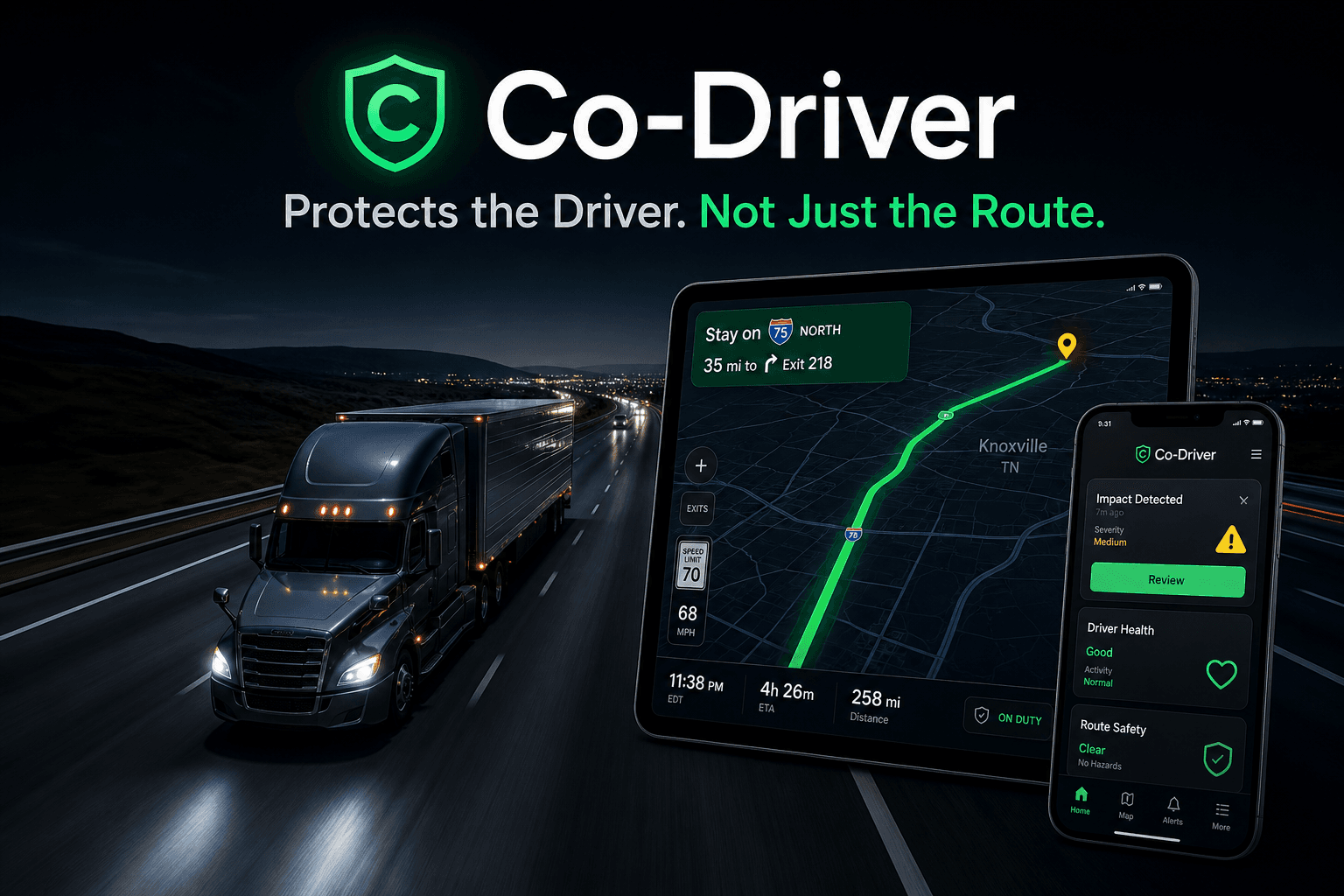 Co-Driver — protects the driver, not just the route. Semi-truck on the highway at night, with tablet turn-by-turn navigation and phone showing impact detection, driver health, and route safety status.